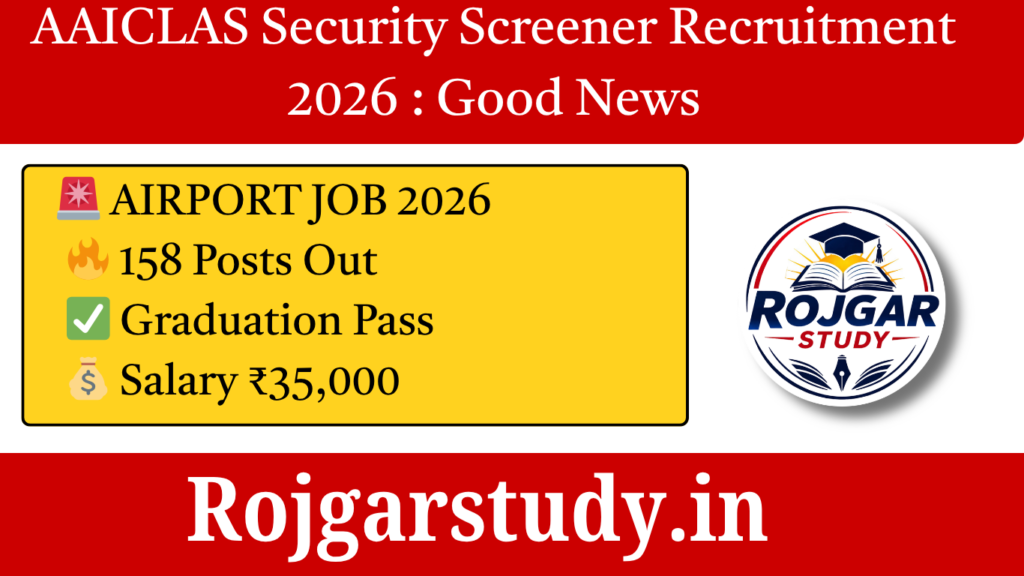 AAICLAS Security Screener Recruitment 2026 : Good News